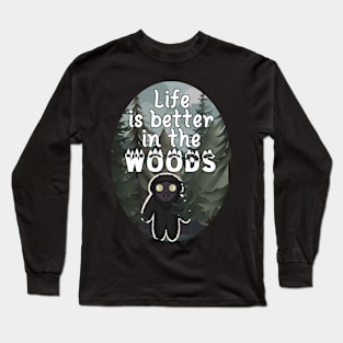 Life is Better in the Woods Long Sleeve T-Shirt